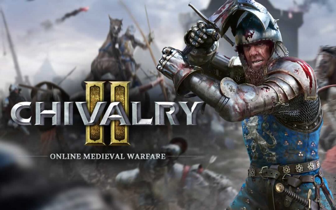 Chivalry 2: Te hará perder la cabeza